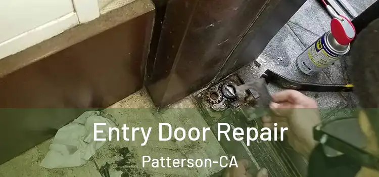  Entry Door Repair Patterson-CA