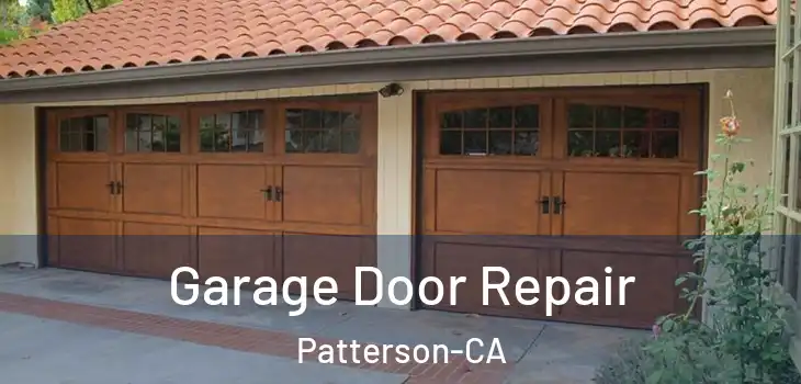 Garage Door Repair Patterson-CA