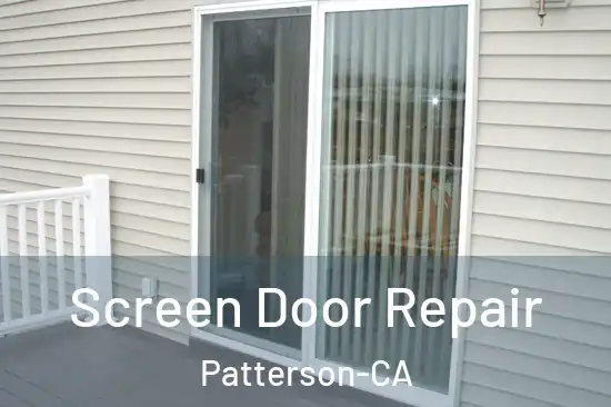 Screen Door Repair Patterson-CA